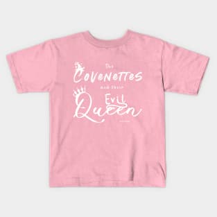 The Covenettes and their Evil Queen Kids T-Shirt